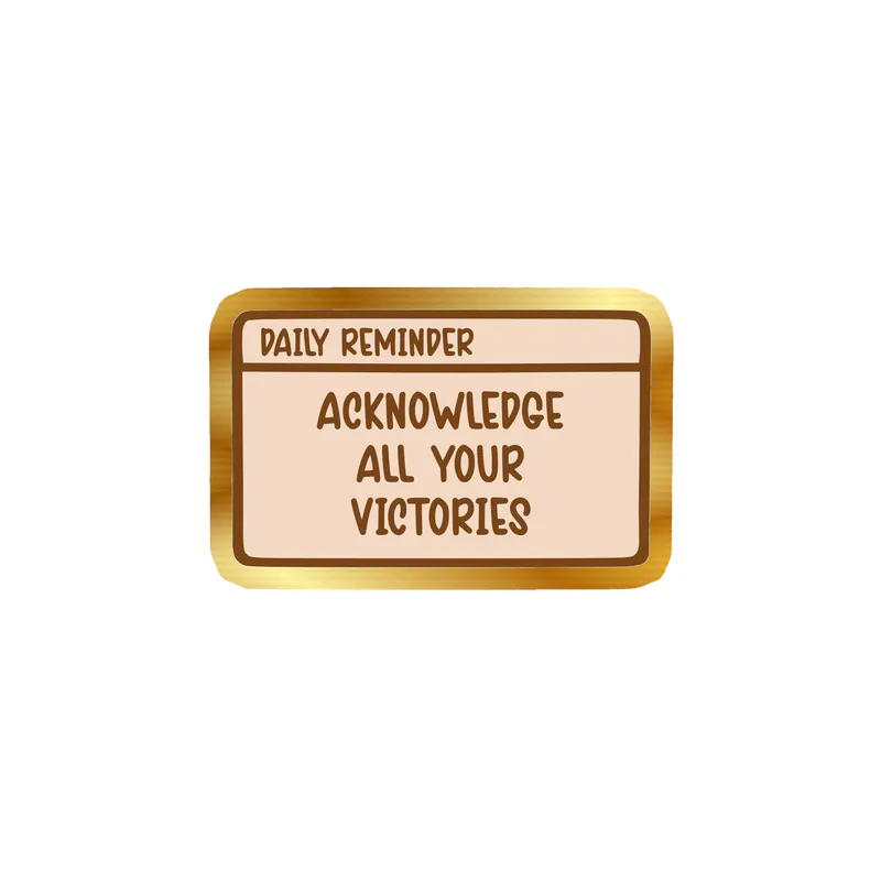 Acknowledge All of Your Victories Gold Chrome Vinyl Decal - Custom Size