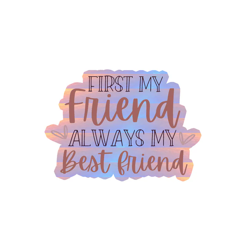 Bestfriend Holographic Vinyl Decal - Custom Size
