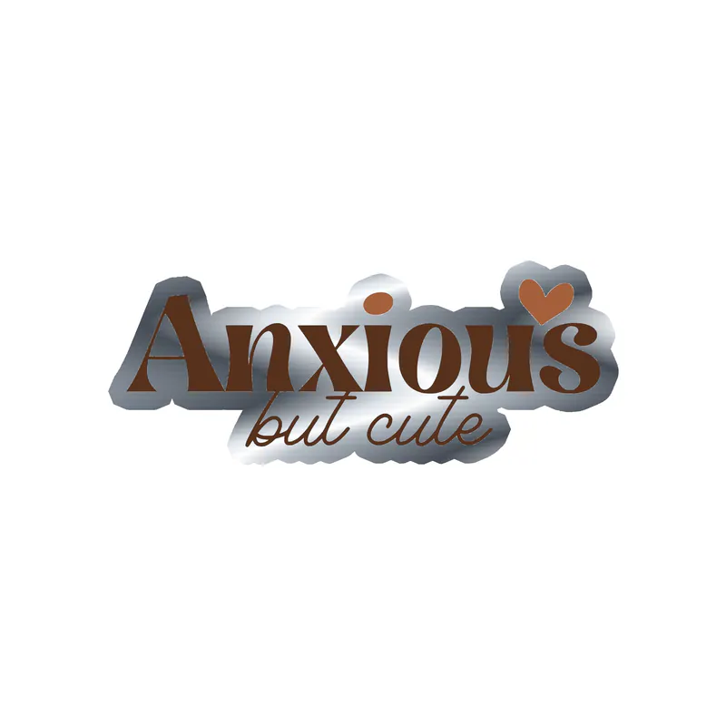 Anxious But Cute Silver Chrome Vinyl Decal - Custom Size