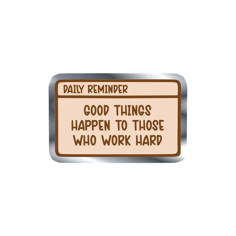 Good Things Happen to Those Who Work Hard Silver Chrome Vinyl Decal - Custom Size