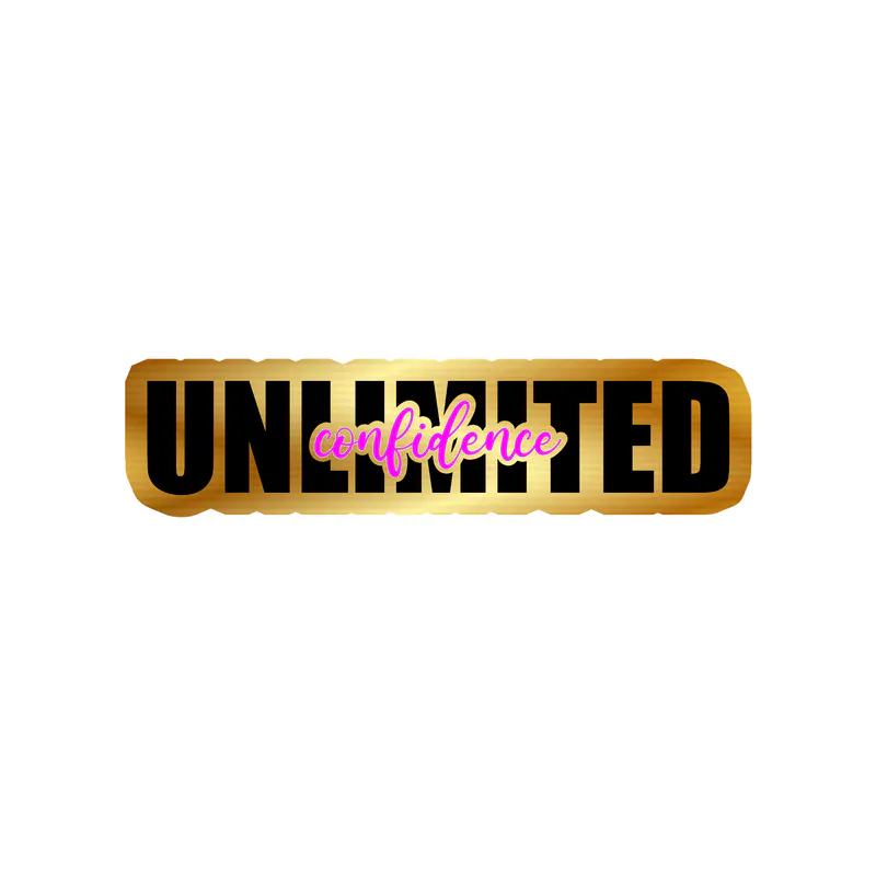 Unlimited Confidence Gold Chrome Vinyl Decal - Custom Size
