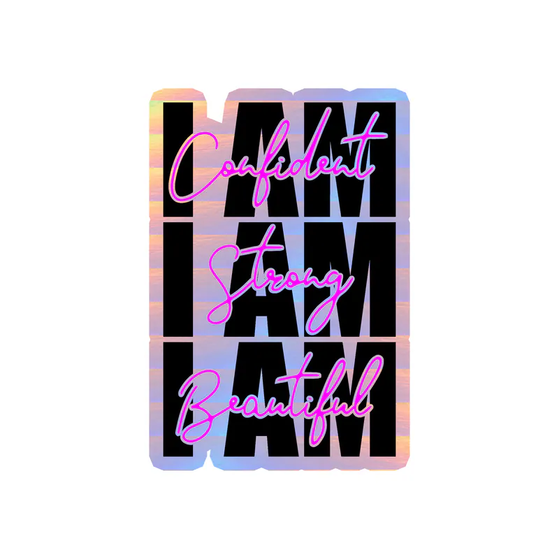 I Am Confident Holographic Vinyl Decal - Custom Size