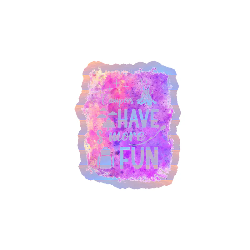 Campers Have S'more Fun Holographic Vinyl Decal - Custom Size