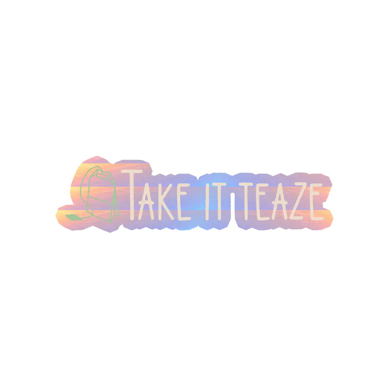 Take It Teaze Holographic Vinyl Decal - Custom Size
