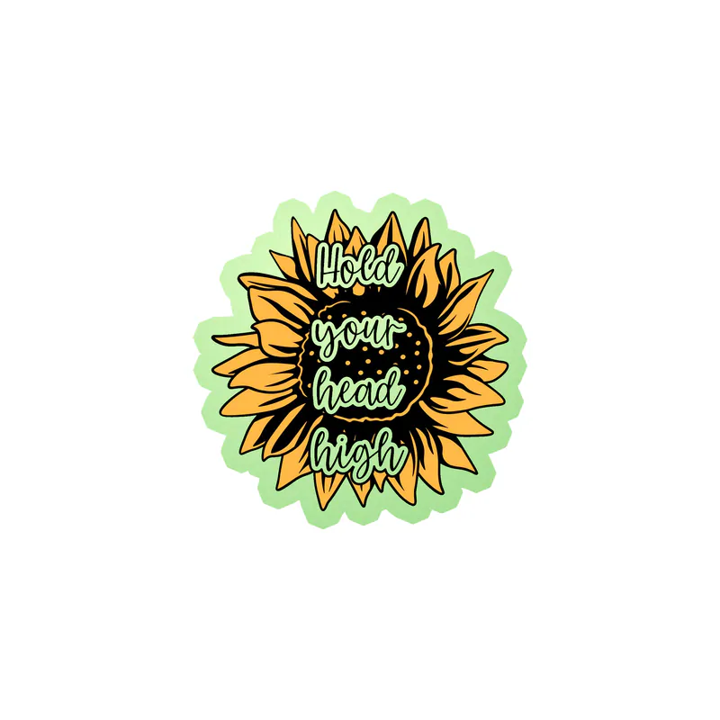 Hold Your Head High Full Color Vinyl - Glow in the Dark Vinyl Sticker - Custom Size