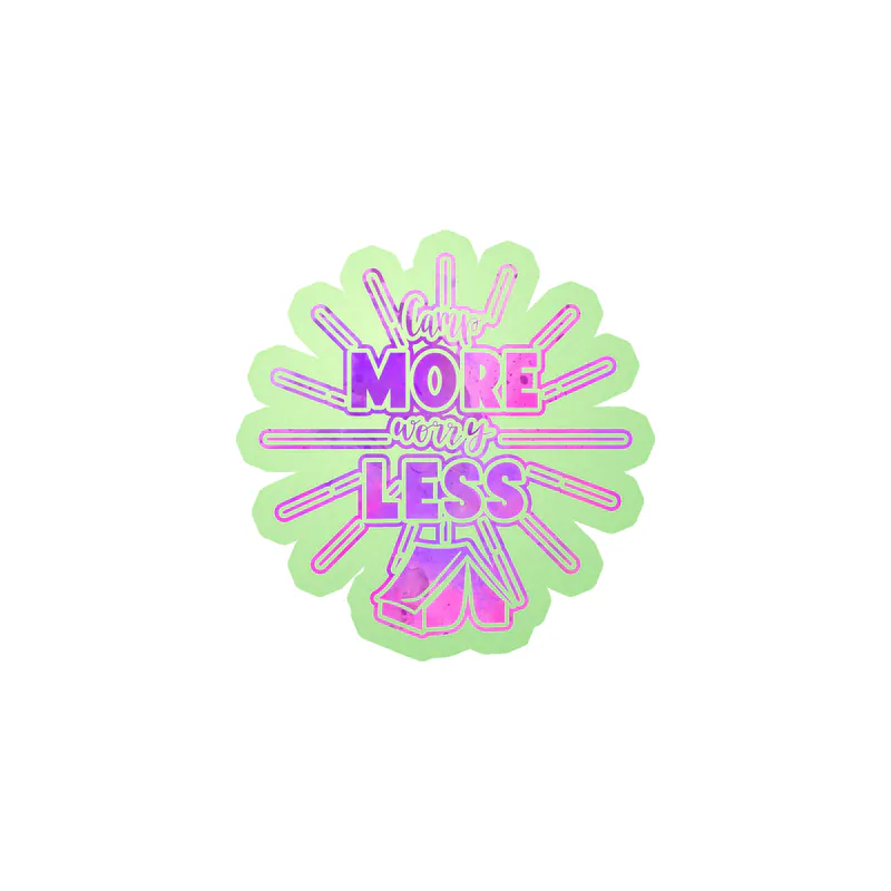 Camp More Worry Less Glow in the Dark Vinyl Decal - Custom Size