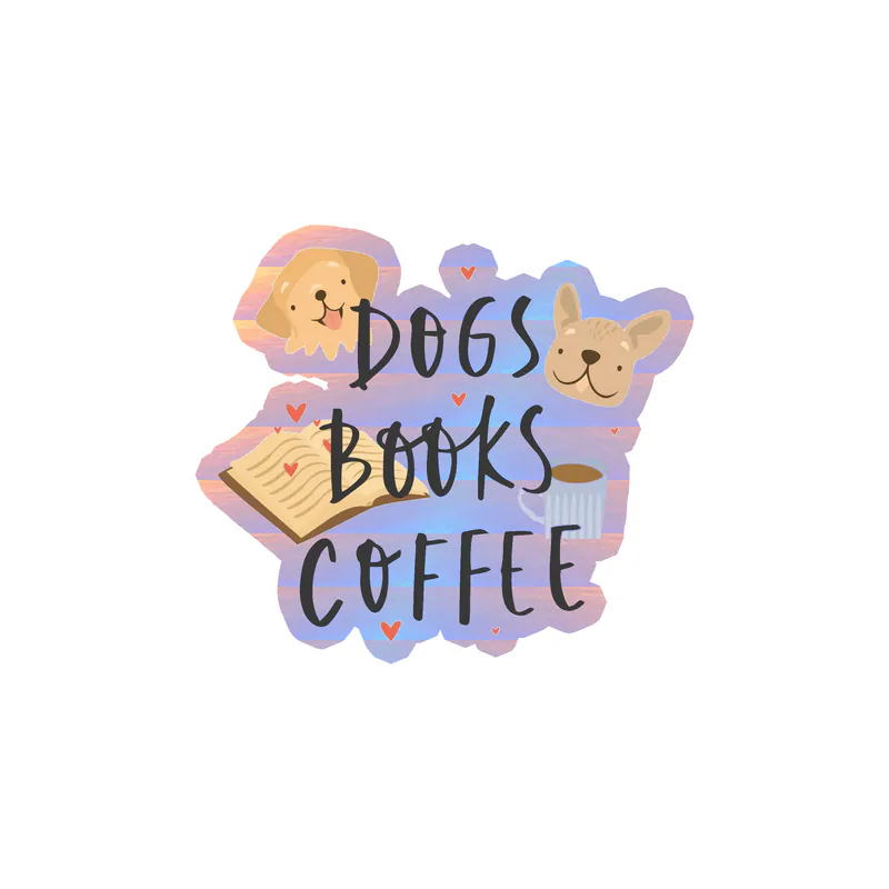 Dogs Books Coffee - Holographic Vinyl Decal - Custom Size