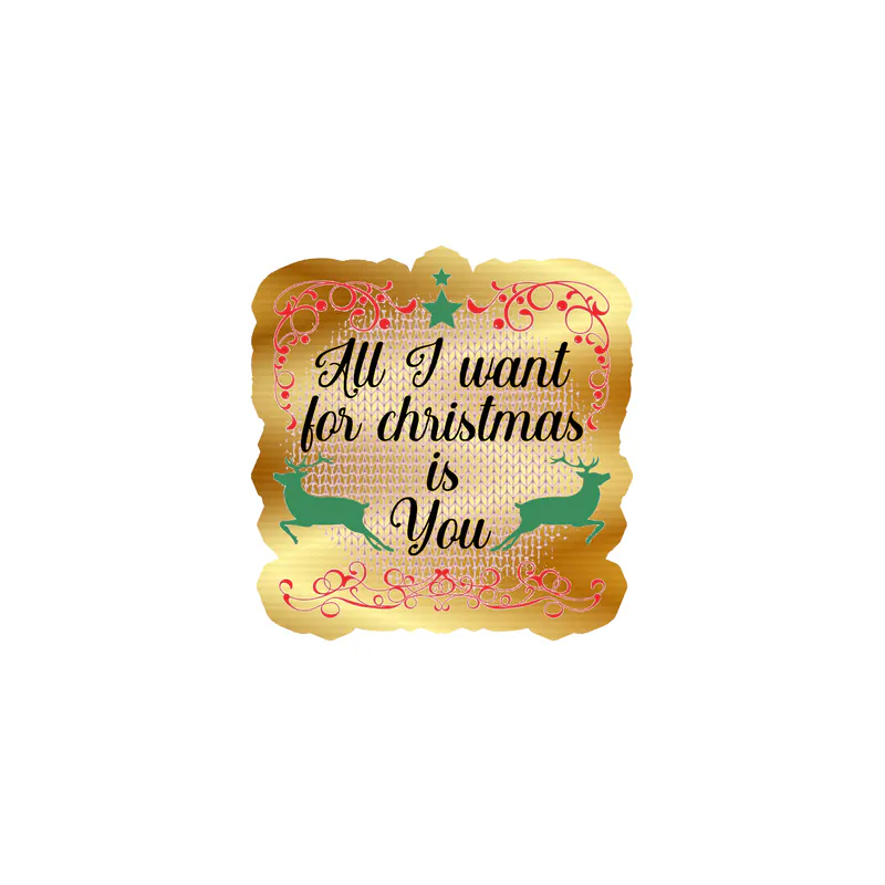 All I Want For Christmas Is You Gold Chrome Vinyl Sticker - Custom Size