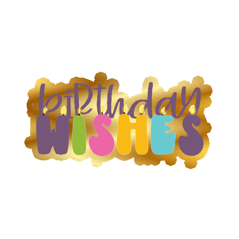 Birthday Wishes - Gold Chrome Vinyl Decal - Custom Size
