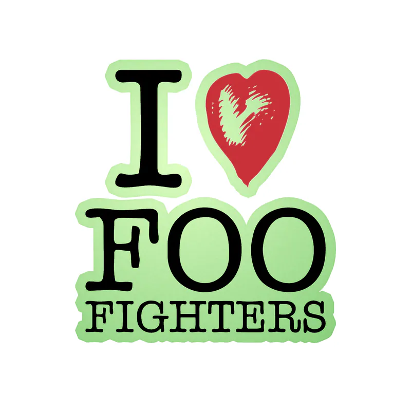 Foo Fighters - I Heart Foo Fighters - Glow in the Dark Vinyl Sticker - Custom Size