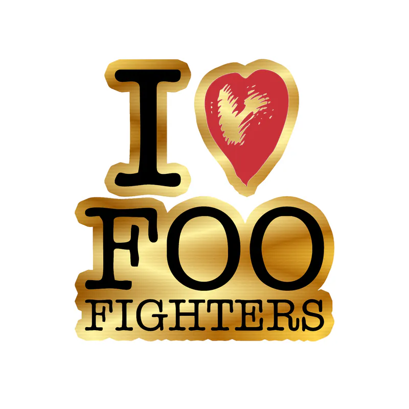 Foo Fighters - I Heart Foo Fighters - Gold Chrome Vinyl Sticker - Custom Size