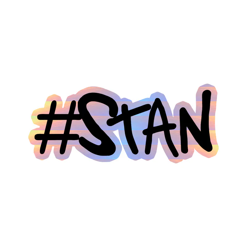 Eminem - #STAN - Holographic Vinyl Sticker - Custom Size