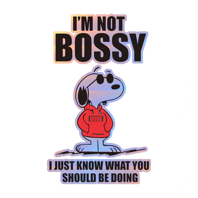 Snoopy - I'm not bossy Holographic Vinyl Decal