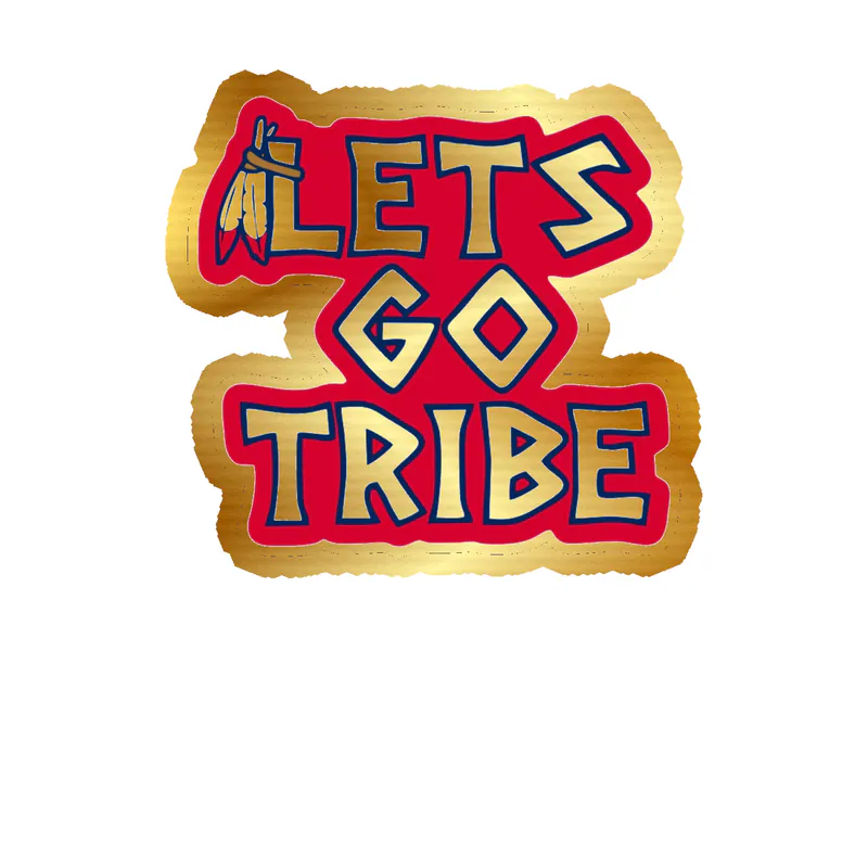 Cleveland Indians - Let's Go Tribe - Gold Chrome Vinyl Sticker - Custom Size